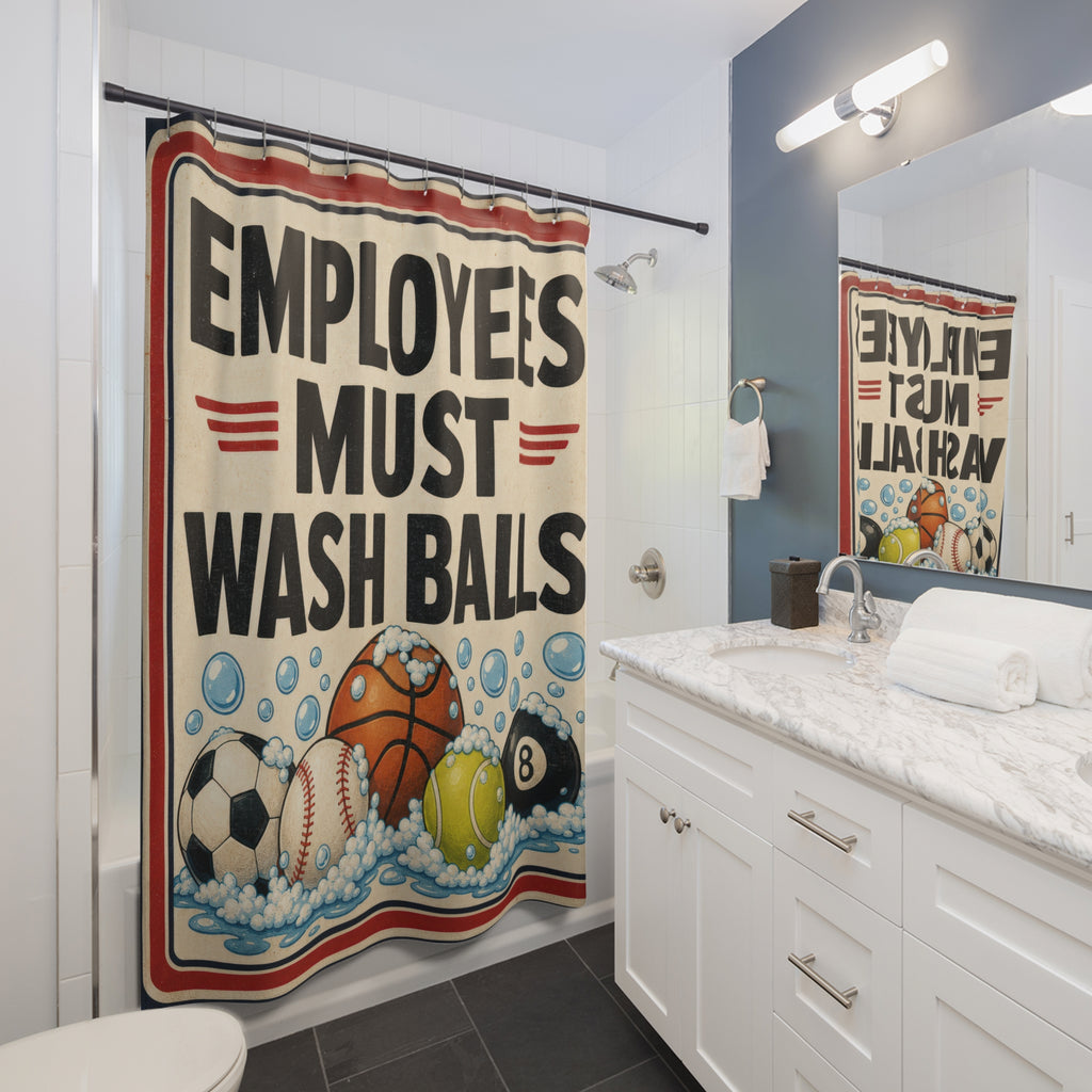 Unique Funny Shower Curtain, Employees Must Wash Balls Sign, Sports Bathroom Humor, Locker Room Powder Room Guest Bath Decor Gift For Home