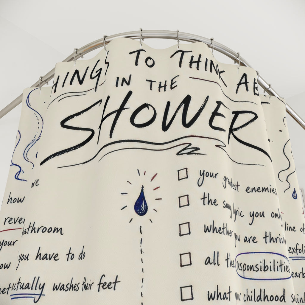 Funny Shower Curtain, Shower Thought Checklist Art, Unique Bathroom Humor Typography, Hand Drawn Cream Novelty Bath Decor, Quirky Guest Bath